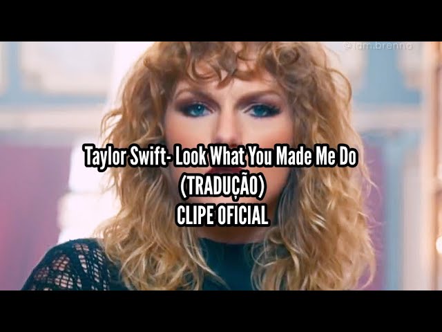 Taylor Swift - Look What You Made Me Do [Tradução] (Clipe Oficial) ᴴᴰ 