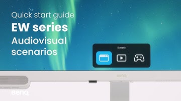 BenQ EW series monitor: Audiovisual scenarios quick start guide