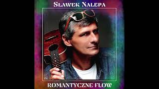Sławek Nalepa ,,Romantyczne Flow'' officjal audio