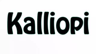 Learn How To Pronounce Kalliopi