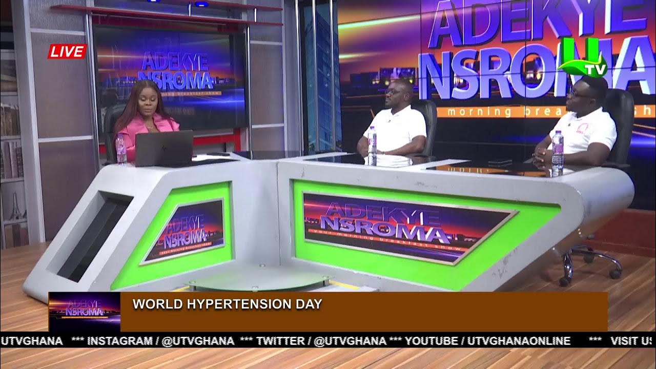 ADEKYE NSROMA: WORLD HYPERTENSION DAY 17/05/23