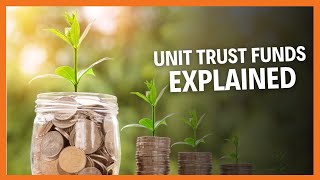 Unit Trust Funds Explained How To Grow Your Money And Diversify Investment Risks