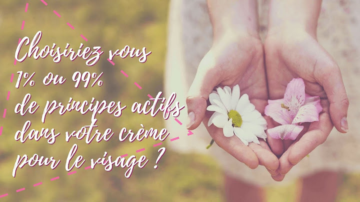 Choisiriez-vous 1% ou 99% de principes actifs dans votre crème pour le visage ?