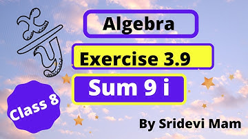 TN class 8 maths chapter 3 Algebra exercise 3.9 sum 9 i , 8th std tamil full book new syllabus