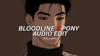 Bloodline x Pony - Ariana Grande, Ginuwine [Edit Audio]