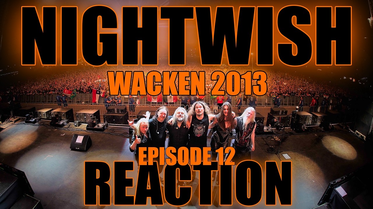 AMARANTH | WACKEN 2013 Reaction Series Episode 12 NIGHTWISH #nightwish #nightwishreaction