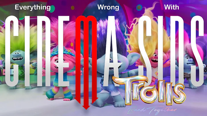EWW CinemaSins: Trolls Band Together