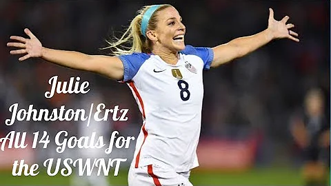 Julie Johnston/Ertz  All 14 Goals for the USWNT  2...