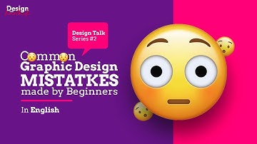 Common Graphic Design Mistakes by Beginners | Design Talk #2 | In English
