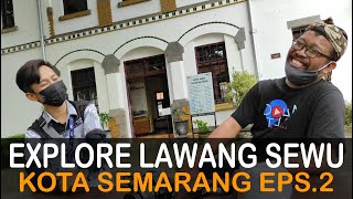 Explore Lawang Sewu Semarang With Guide Tour 2021 | Eps. 2