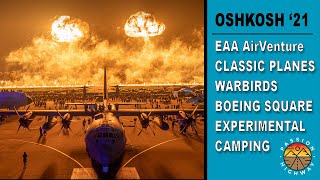 EAA AirVenture Oshkosh 2021 | 4K