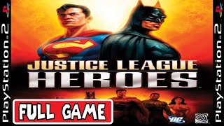 JUSTICE LEAGUE HEROES FULL GAME [PS2] GAMEPLAY ( FRAMEMEISTER ) WALKTHROUGH - No Commentary