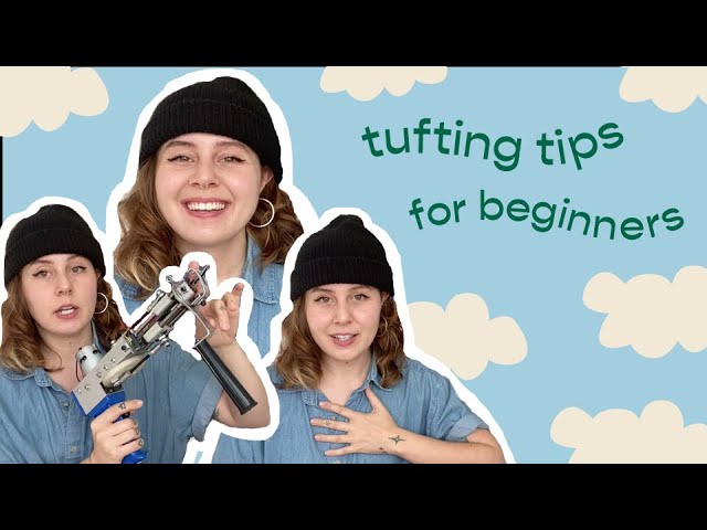 Tufting 101: What you need, How to Tuft, When things go Wrong - All Things  EFFY