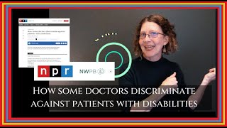 ASL Sample Interpretation: NPR: How some doctors discriminate against patients with disabilities