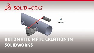 Automatic Mate Creation in SOLIDWORKS