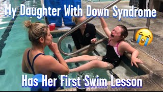 My Daughter With Down Syndrome Has Her First Swim Lesson #downsyndrome #specialneedsswim