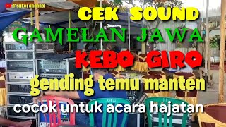 CEK SOUND KEBO GIRO GENDING TEMU MANTEN JAWA TENGAH - COCOK UNTUK ACARA HAJATAN