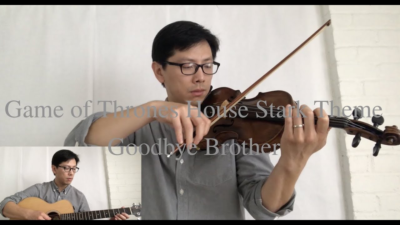 Game Of Thrones House Stark Theme Goodbye Brother Guitar And