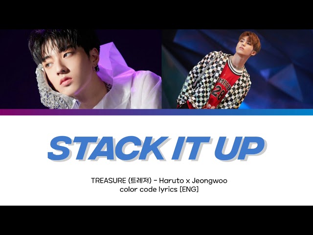 STACK IT UP lyrics || cover by TREASURE Haruto x Jeongwoo || troublethetic class=