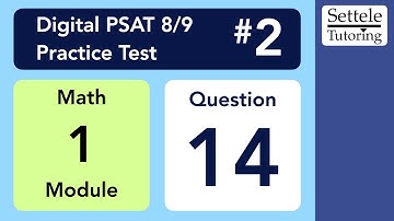 Digital PSAT 8/9 #2, Math Module 1, Question 14 (xy-plane)