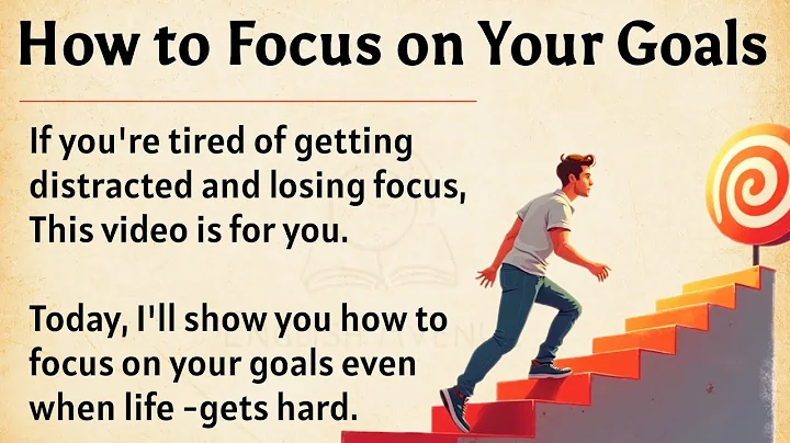 How to Focus On Your Goals || Learn English Through Motivational Lesson 🔥 || Graded Reader ✅️