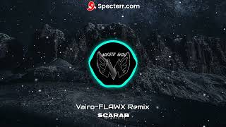 Vairo - Scarab (FLAWX Remix) (Music MDG