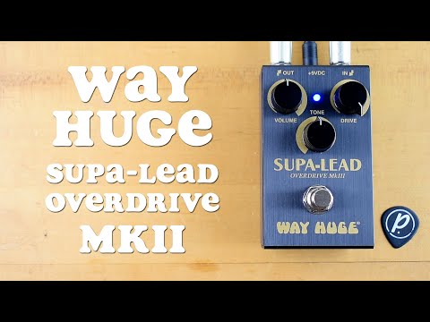 Way Huge® Smalls™ Supa-Lead™ Overdrive MkIII - YouTube