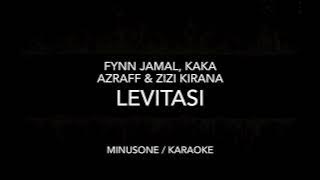 LEVITASI (fynn jamal, kaka azraff & zizi kirana) minusone karaoke