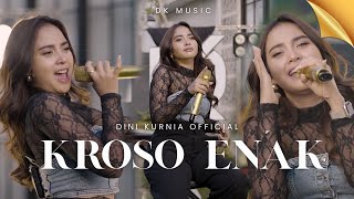 Dini Kurnia - KROSO ENAK (Official Music Video)