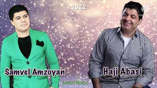 Samvel Amzoyan & Haji Abasi // SLOW 2022 // NEW