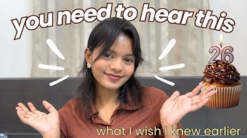 THINGS I LEARNED BY 26 | timeless life lessons I wish I knew earlier….| Sarah Solomon