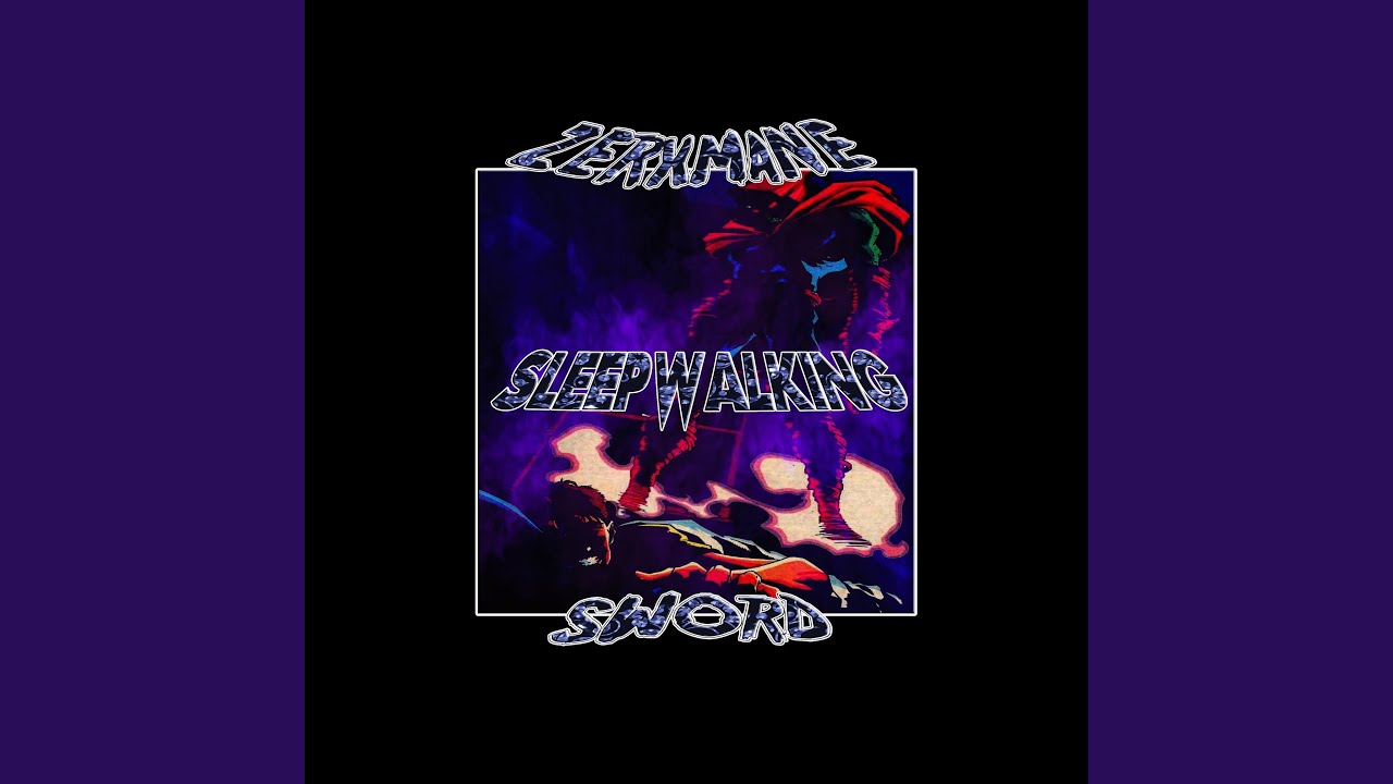 Watch SLEEPWALKING on YouTube Watch SLEEPWALKING on YouTube