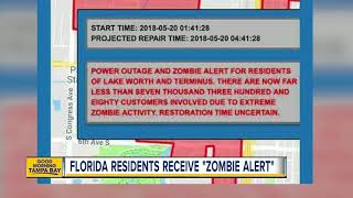 Residents of lake worth who received alerts about a power outage were
also warned to look out for zombies.