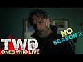 The Walking Dead - The Ones Who Live - No Season 2 &amp; Rick&#39;s Definitive Ending