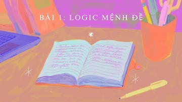 Bài 1: Logic Mệnh Đề - Toán Rời Rạc From ICTU