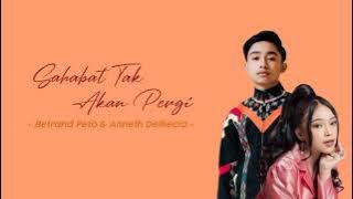 Betrand Peto & Anneth - Sahabat Tak Akan Pergi (Slowed Version   Lirik)