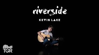 Video thumbnail of "Kevin Lake - Riverside [Official Music Video]"