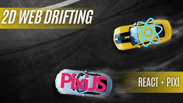 2D Drift Game with Pixi.js and React: full tutorial