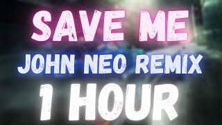 Dj Goja x Vanessa Campagna - Save Me (John Neo Remix) | 1 HOUR