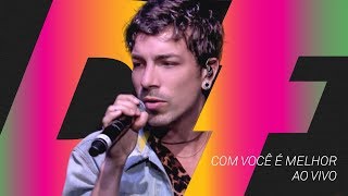 Di Ferrero - Com Você É Melhor (Ao Vivo no YouTube Space)