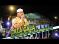 Gala gala al wishol telah kembali majelis sholawat al wishol