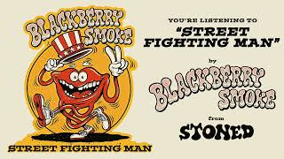 Blackberry Smoke - Street Fighting Man (Official Audio)