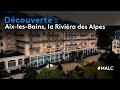 Dcouverte  aixlesbains la riviera des alpes