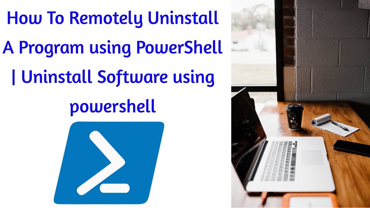  New  How To Remotely Uninstall A Program using PowerShell | Uninstall Software using powershell