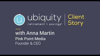 Ubiquity Client Story With Anna Martin, Founder of Pink Point Media, LLC