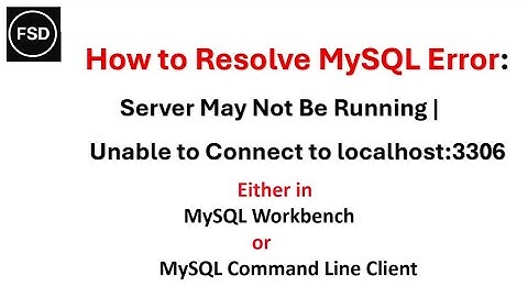 How to Resolve MySQL Error: Server May Not Be Running | Unable to Connect to localhost:3306 #mysql