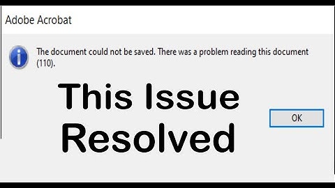 The document could not be saved; Adobe error: Resolved
