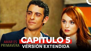 Amar Es Primavera Capitulo 5 (Versión Extendida)