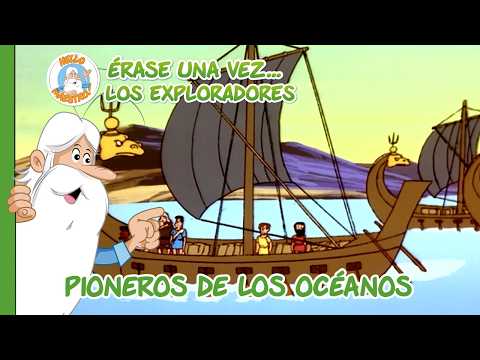 Pioneros de los océanos | Recopilación de Episodios | Erase Una Vez... Los Exploradores