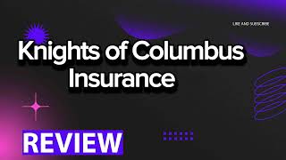Knights of Columbus Insurance review, pros and cons, legit, quote update 2024